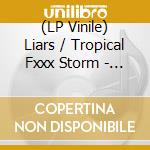 (LP Vinile) Liars / Tropical Fxxx Storm - Lamc 18 (Red Vinyl) lp vinile di Liars / Tropical Fxxx Storm