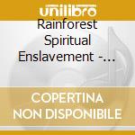 Rainforest Spiritual Enslavement - Red Ants Genesis (2 Lp) cd musicale di Rainforest Spiritual Enslavement
