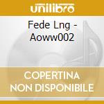 Fede Lng - Aoww002 cd