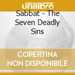 Sabbat - The Seven Deadly Sins cd musicale