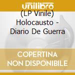 (LP Vinile) Holocausto - Diario De Guerra vinile