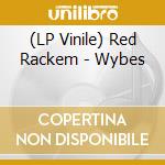 (LP Vinile) Red Rackem - Wybes vinile