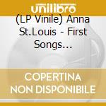(LP Vinile) Anna St.Louis - First Songs (Coloured Vinyl) vinile