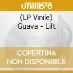 (LP Vinile) Guava - Lift