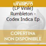 (LP Vinile) Rumbleton - Codex Indica Ep vinile