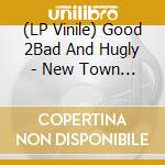(LP Vinile) Good 2Bad And Hugly - New Town Sound Boy Vol.1 vinile