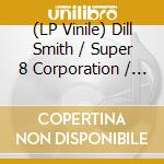 (LP Vinile) Dill Smith / Super 8 Corporation / Stranger Cole - Set Me Free / Free Version / Freedom. Justice & Equality / Freedom Version lp vinile