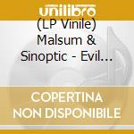 (LP Vinile) Malsum & Sinoptic - Evil Corp / Desolation / Ethical Matters vinile