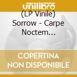 (LP Vinile) Sorrow - Carpe Noctem (Transparent Vinyl) vinile