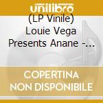 (LP Vinile) Louie Vega Presents Anane - Nos Vida / Mon Amour vinile