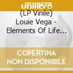 (LP Vinile) Louie Vega - Elements Of Life (4 Lp) vinile