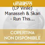 (LP Vinile) Manasseh & Skari - Run This Nation / Wrong Hands Dub vinile