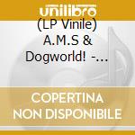 (LP Vinile) A.M.S & Dogworld! - Theory 001 vinile