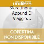 Sfaratthons - Appunti Di Viaggio (Limited Ed.) (2 Cd) cd