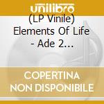 (LP Vinile) Elements Of Life - Ade 2 X 7 Inch Pack (2 Lp) vinile