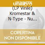 (LP Vinile) Kromestar & N-Type - Nu Era Dub / Mutants vinile