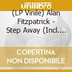 (LP Vinile) Alan Fitzpatrick - Step Away (Incl. Planetary Assault Systems Remixes) vinile