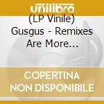 (LP Vinile) Gusgus - Remixes Are More Flexible vinile