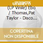 (LP Vinile) Ebo / Thomas,Pat Taylor - Disco Highlife Reedit Series Vol 3 vinile