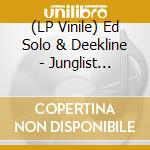 (LP Vinile) Ed Solo & Deekline - Junglist (Feat. General Levy) / Deekline & Aries Rmx vinile