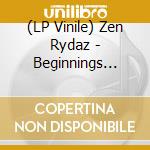 (LP Vinile) Zen Rydaz - Beginnings (Feat. Goro. Nisi-P Remix) Ep cd