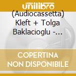 (Audiocassetta) Kleft + Tolga Baklacioglu - Disguised In Black cd