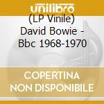 (LP Vinile) David Bowie - Bbc 1968-1970 lp vinile