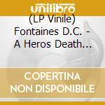 (LP Vinile) Fontaines D.C. - A Heros Death (Soulwax Remix) vinile