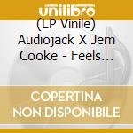 (LP Vinile) Audiojack X Jem Cooke - Feels Good (Incl. Patrice Baumel Remix) lp vinile