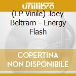 (LP Vinile) Joey Beltram - Energy Flash vinile