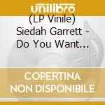 (LP Vinile) Siedah Garrett - Do You Want It Right Now (Remixes) vinile