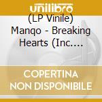 (LP Vinile) Manqo - Breaking Hearts (Inc. Black Coffee Remix) lp vinile