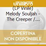 (LP Vinile) Melody Souljah - The Creeper / Delayed Effect Dub vinile