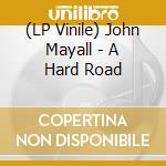 (LP Vinile) John Mayall - A Hard Road vinile