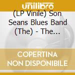 (LP Vinile) Son Seans Blues Band (The) - The Son Seans Blues Band vinile
