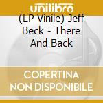 (LP Vinile) Jeff Beck - There And Back vinile