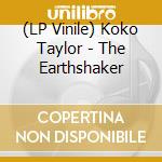 (LP Vinile) Koko Taylor - The Earthshaker vinile