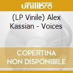 (LP Vinile) Alex Kassian - Voices vinile