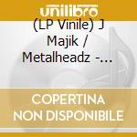 (LP Vinile) J Majik / Metalheadz - Repertoire / Shiatsu vinile