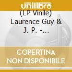 (LP Vinile) Laurence Guy & J. P. - Too Far To Come Back vinile