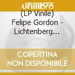 (LP Vinile) Felipe Gordon - Lichtenberg Effect (Translucent Vinyl) vinile