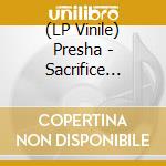 (LP Vinile) Presha - Sacrifice (Splatter Vinyl) vinile