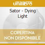 Sator - Dying Light