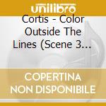 Cortis - Color Outside The Lines (Scene 3 Version) (Coloured Version) cd