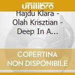 Hajdu Klara - Olah Krisztian - Deep In A Dream cd