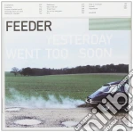 Feeder - Yesterday Went Too Soon cd
