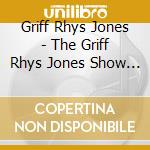 Griff Rhys Jones - The Griff Rhys Jones Show [Uk-Import] cd