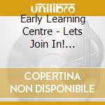 Early Learning Centre - Lets Join In! Shopping Favourite Songs A cd musicale di Early Learning Centre