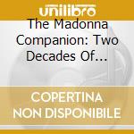 The Madonna Companion: Two Decades Of Commentary (The Companion Series cd