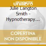 Julie Langton Smith - Hypnotherapy For Weight Loss cd
